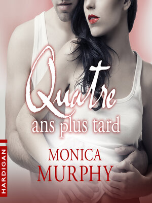 cover image of Quatre ans plus tard